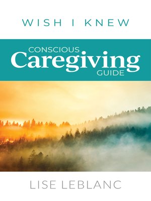 cover image of Conscious Caregiving Guide